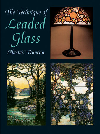 обложка книги The Technique of Leaded Glass книга The Technique of Leaded Glass, автор: Alastair Duncan